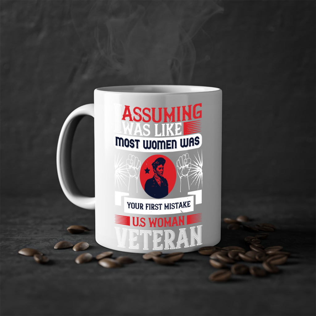 assuming i was like most women was your first misktake us women veteran 72#- veterns day-Mug / Coffee Cup