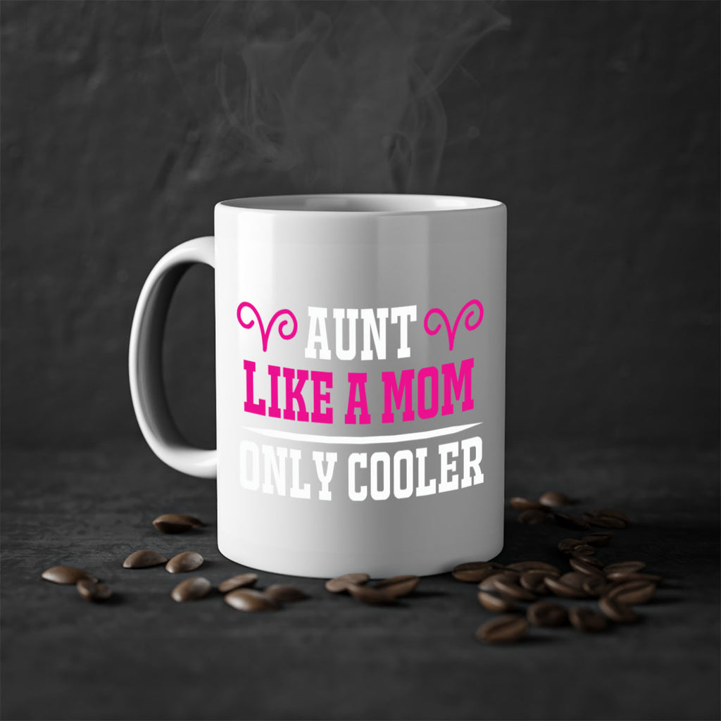 aunt like a mom only cooler 216#- mom-Mug / Coffee Cup