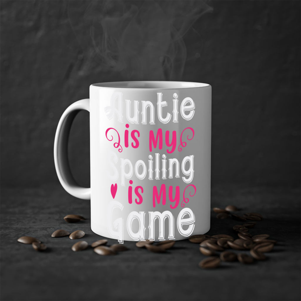 auntie is my name spoiling is my game Style 69#- aunt-Mug / Coffee Cup