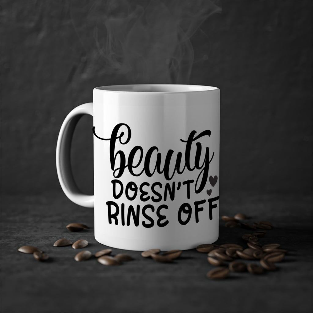 beauty doesnt rinse off 89#- bathroom-Mug / Coffee Cup