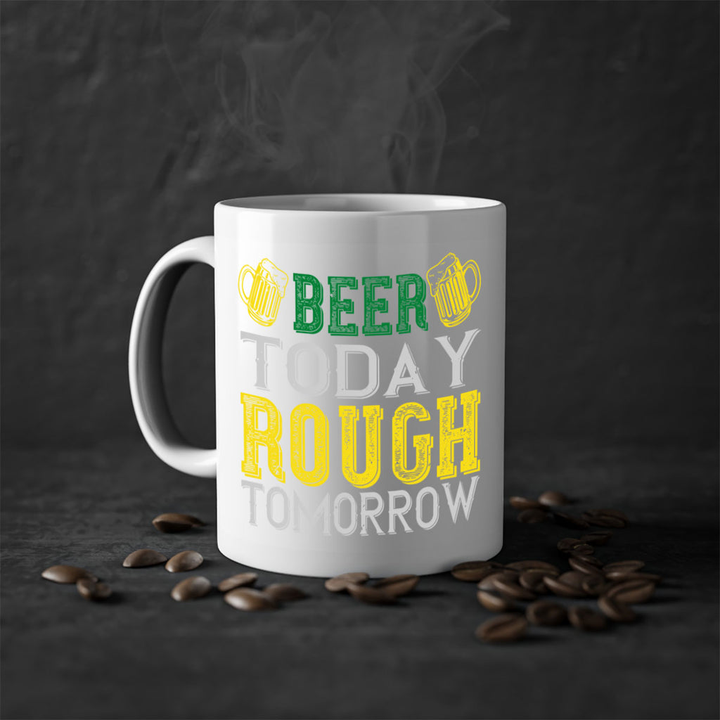 beer today rough tomorrow Style 142#- St Patricks Day-Mug / Coffee Cup