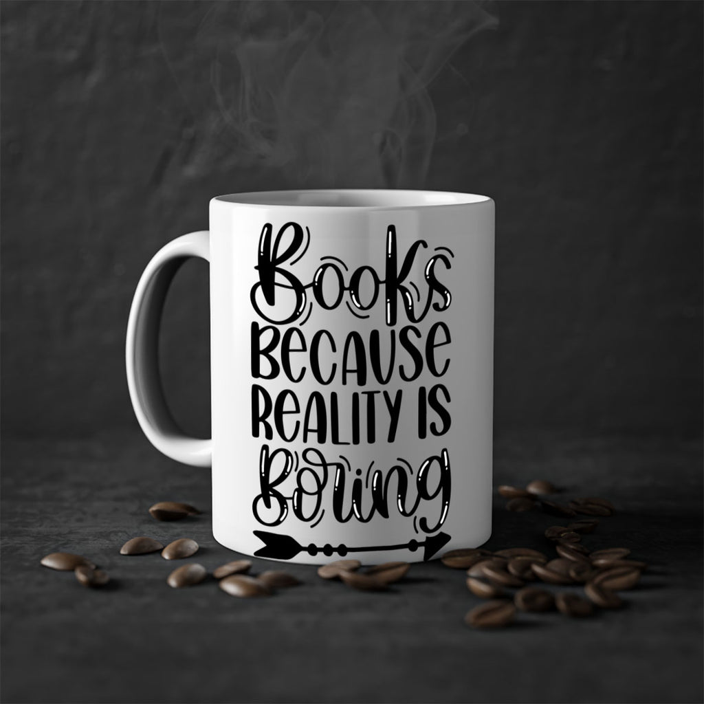 books because reality is boring 45#- Reading - Books-Mug / Coffee Cup