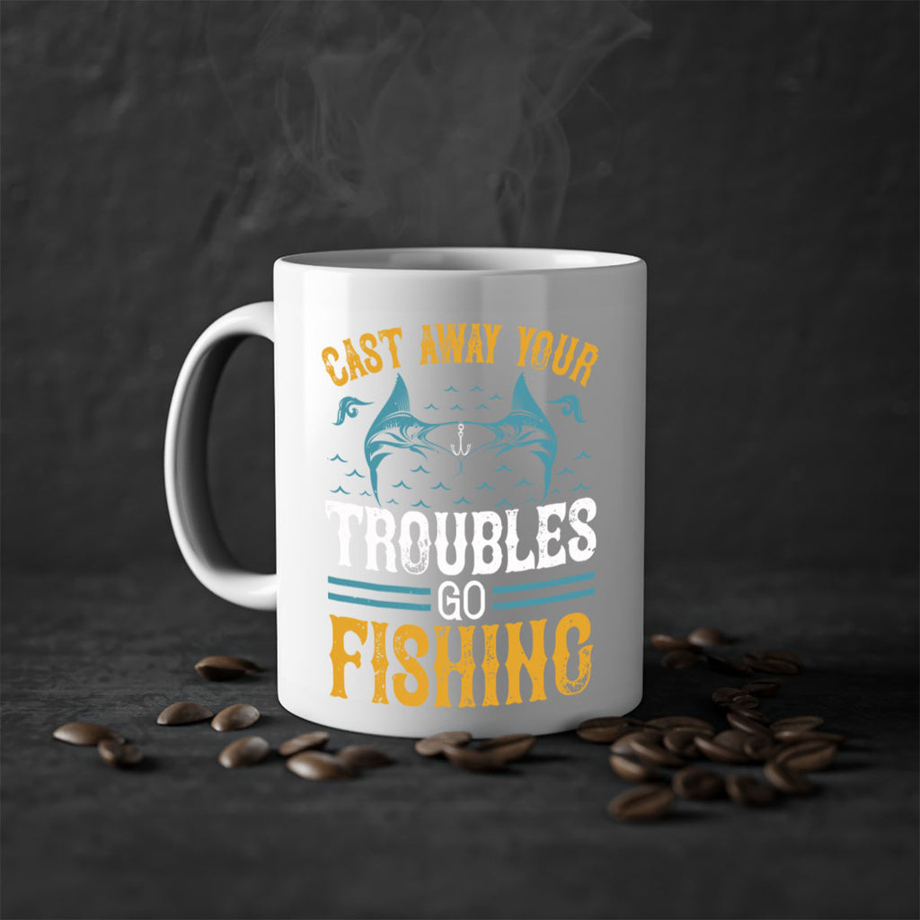 cast way your troubles go fishing 175#- fishing-Mug / Coffee Cup