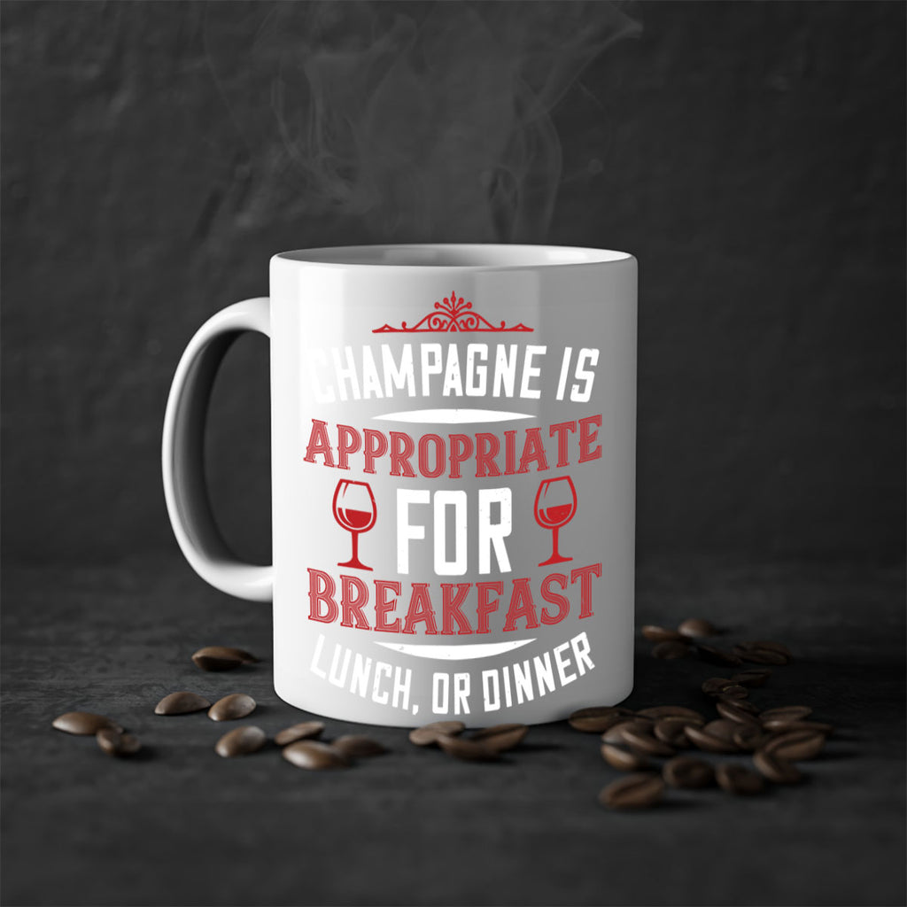 champagne is appropriate 88#- wine-Mug / Coffee Cup