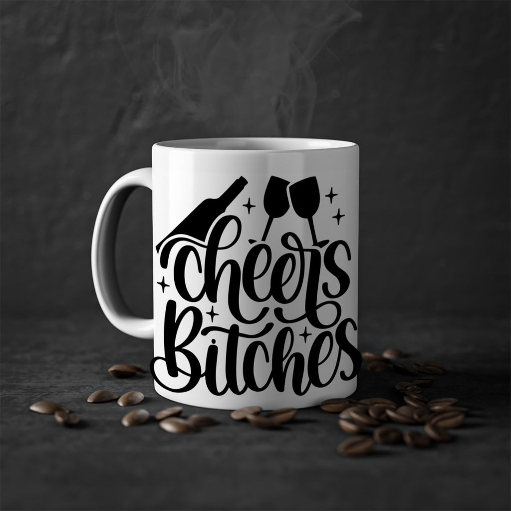 cheers bitches 62#- wine-Mug / Coffee Cup