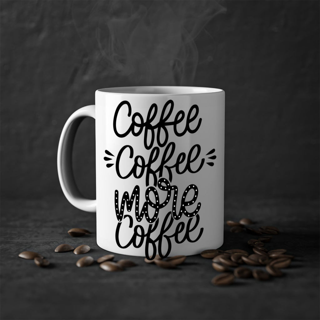 coffee coffee more coffee 167#- coffee-Mug / Coffee Cup