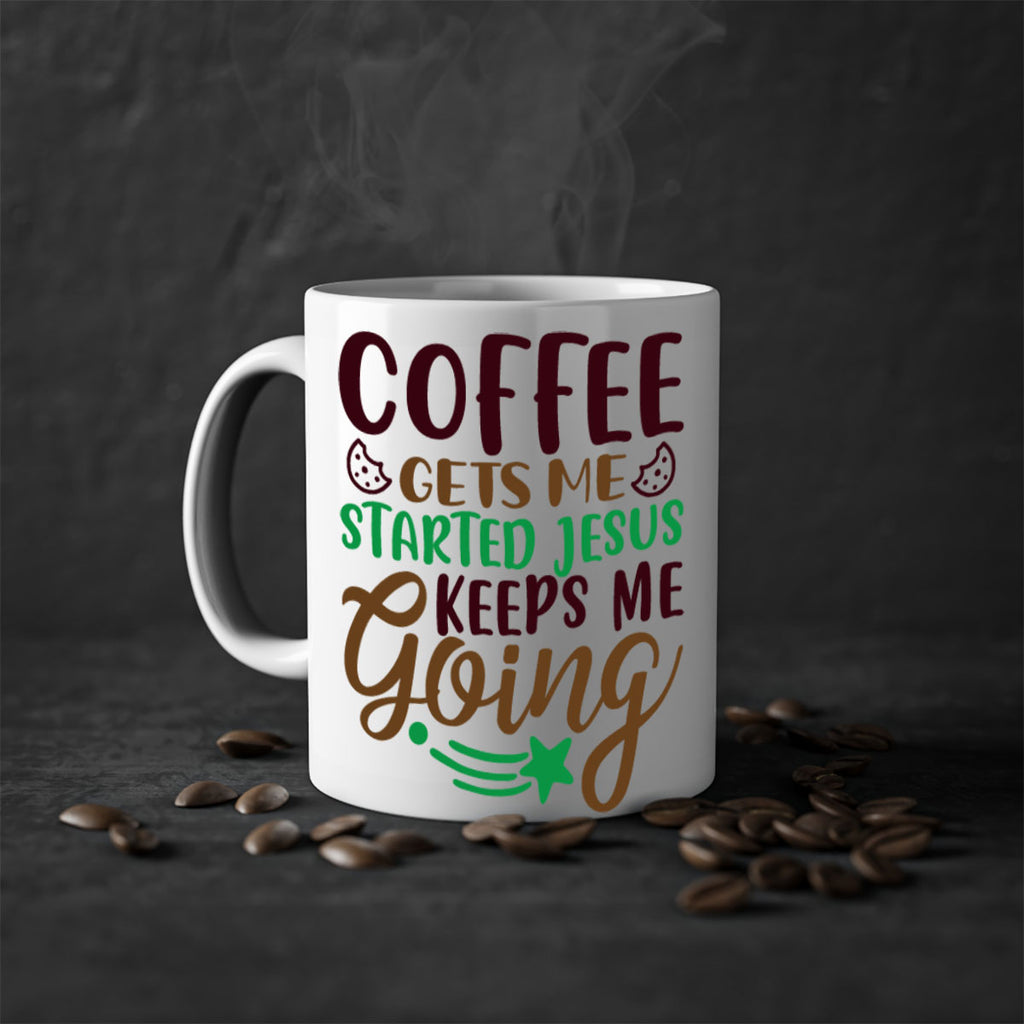 coffee gets me started jesus keeps me going 290#- christmas-Mug / Coffee Cup