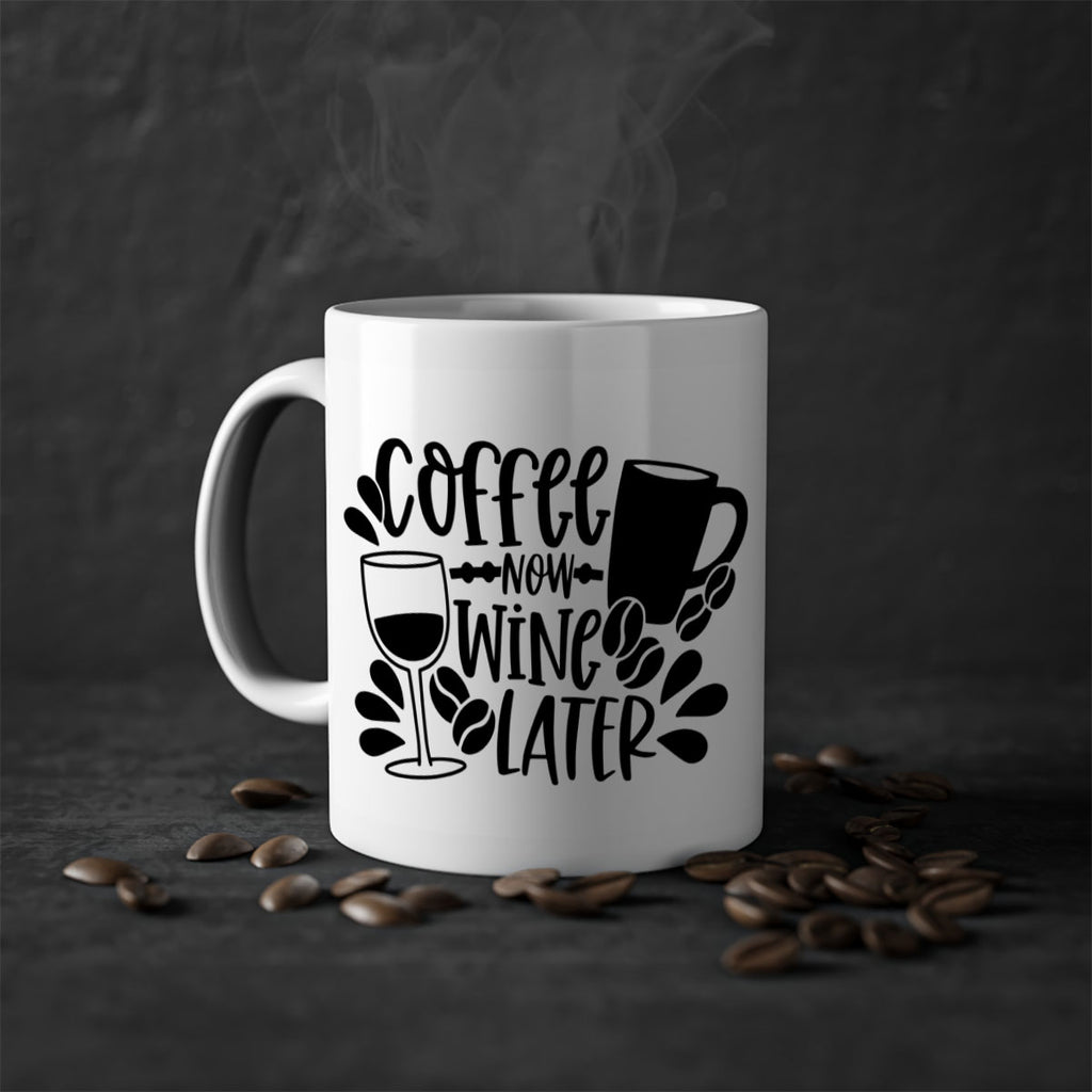 coffee now wine later 143#- coffee-Mug / Coffee Cup