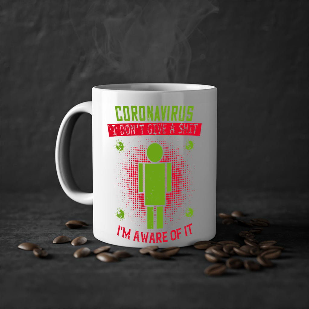 coronavirus i dont give a shit im aware of it Style 3#- corona virus-Mug / Coffee Cup