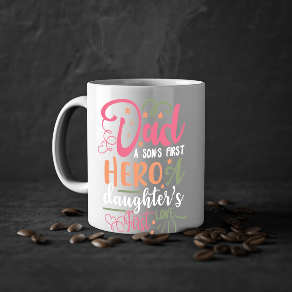 dad a son’s first hero a daughters first love 96#- fathers day-Mug / Coffee Cup