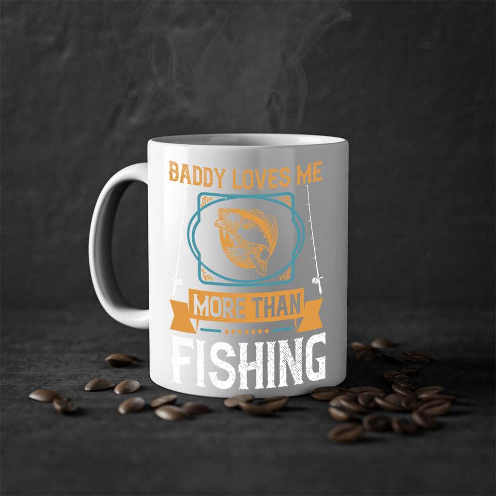 daddy loves me more than fishing 230#- fishing-Mug / Coffee Cup