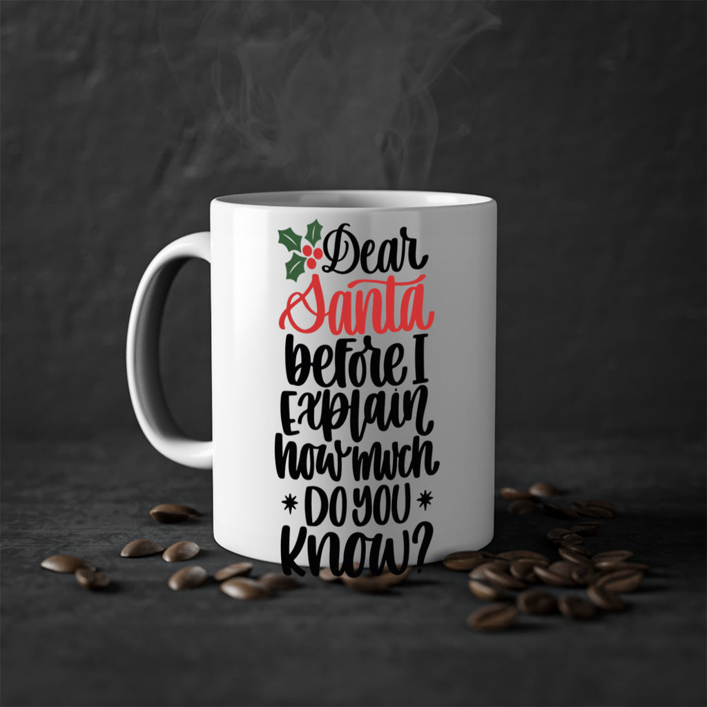 dear santa before i explain how much do you now 164#- christmas-Mug / Coffee Cup