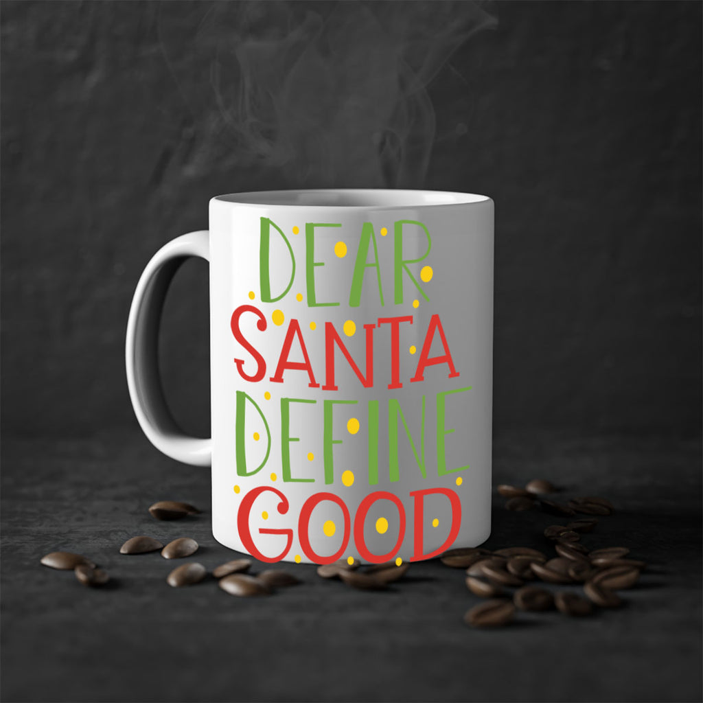 dear santa define goodd 284#- christmas-Mug / Coffee Cup