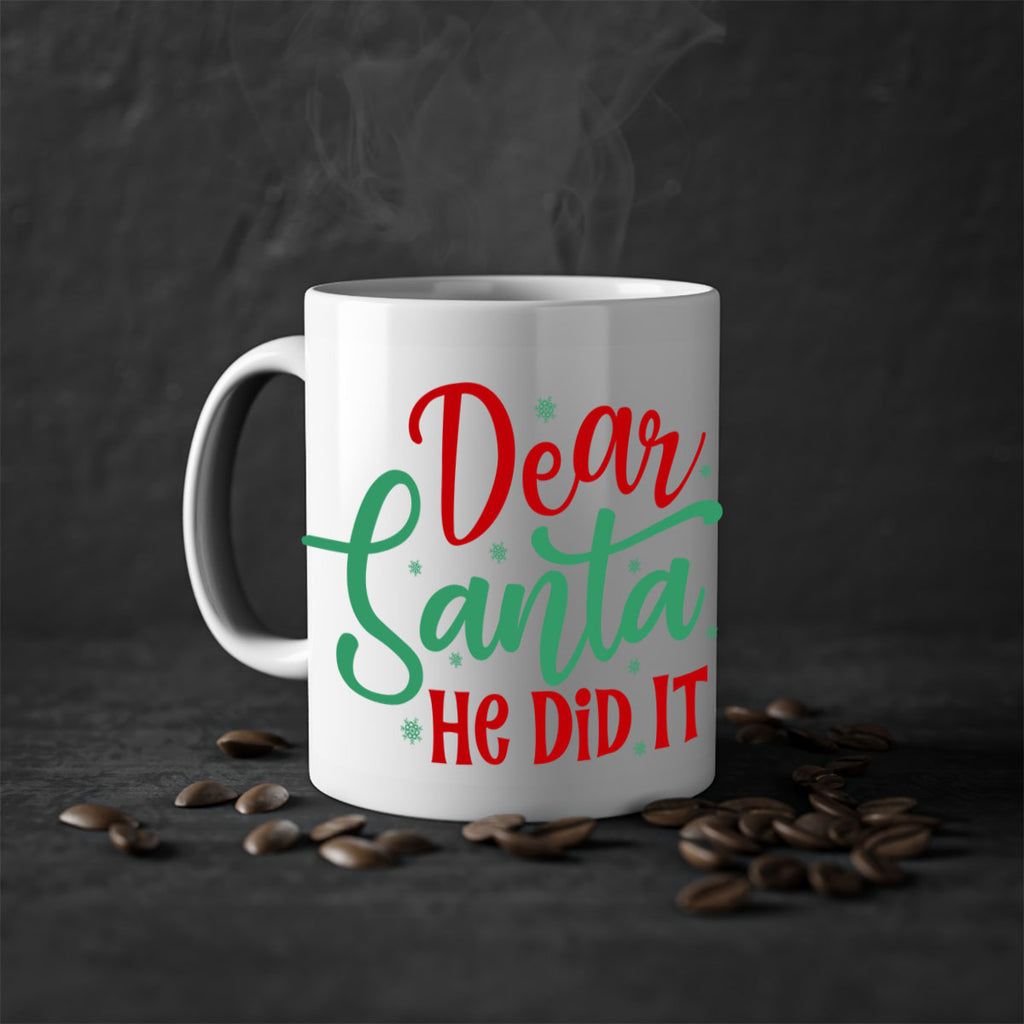 dear santa he did it style 156#- christmas-Mug / Coffee Cup