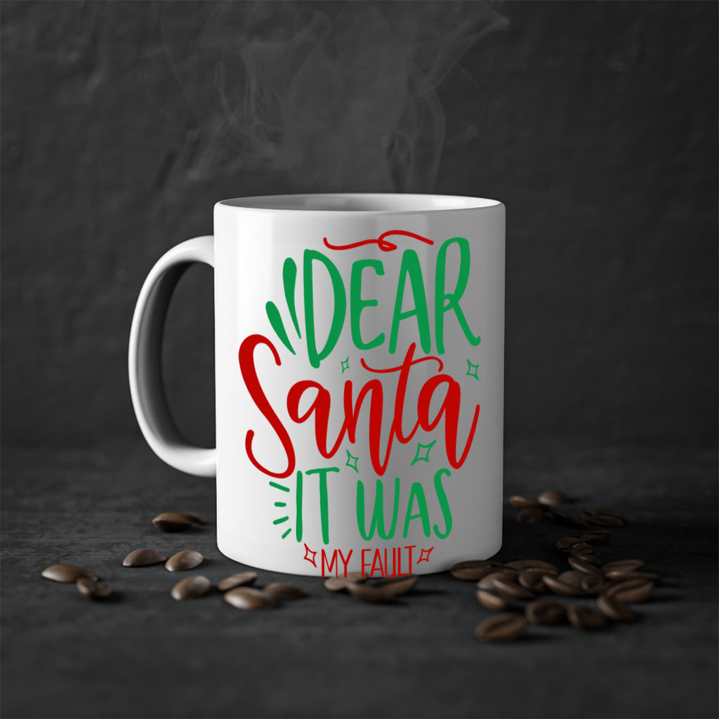 dear santa it was my fault style 168#- christmas-Mug / Coffee Cup