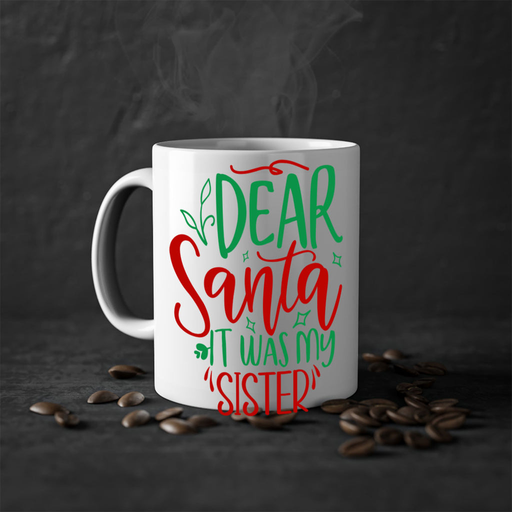 dear santa it was my sister style 169#- christmas-Mug / Coffee Cup