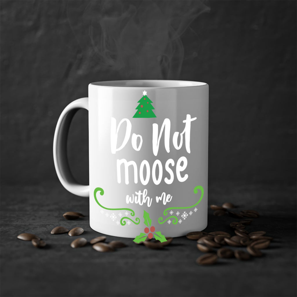 do not moose with me style 181#- christmas-Mug / Coffee Cup