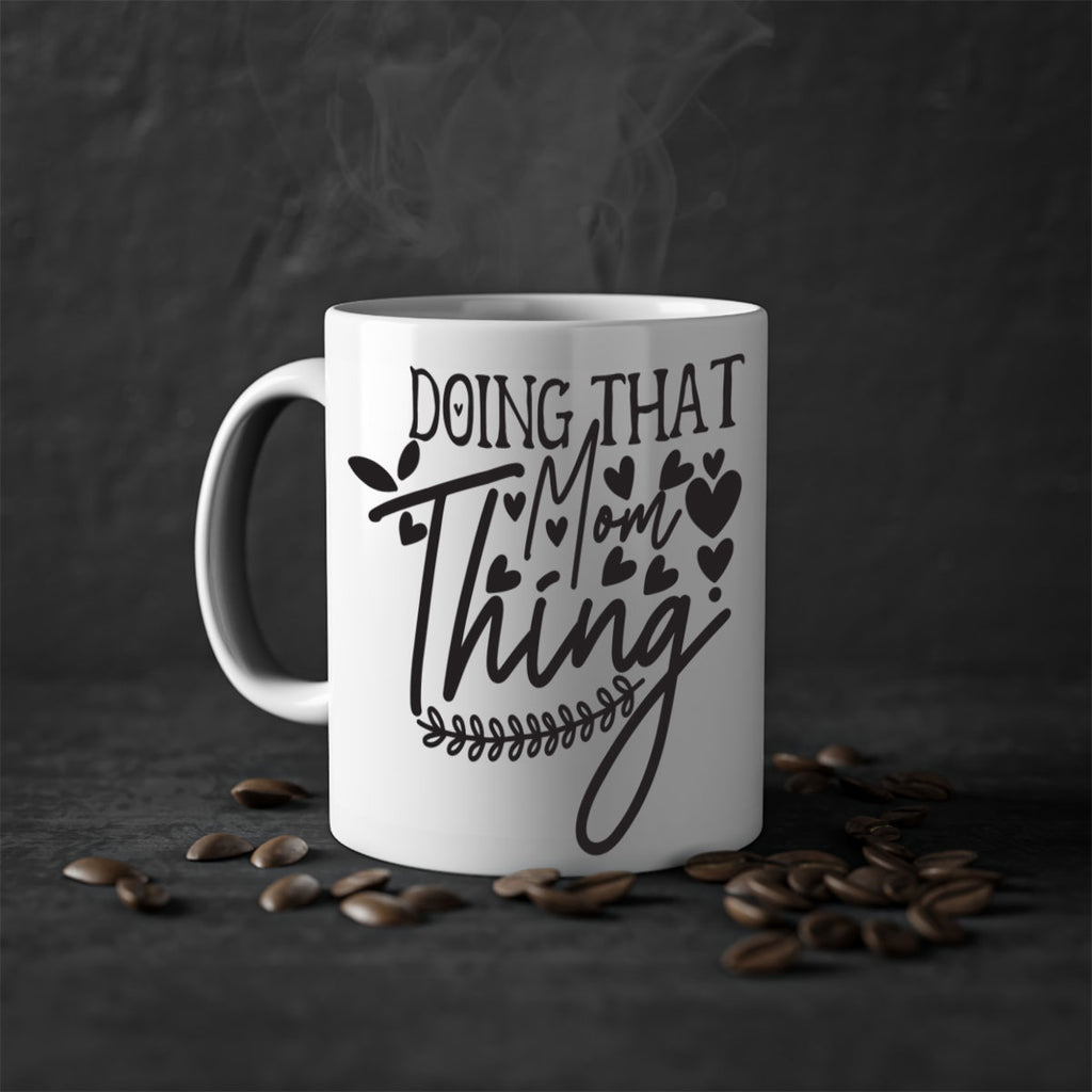 doing that mom thing 410#- mom-Mug / Coffee Cup