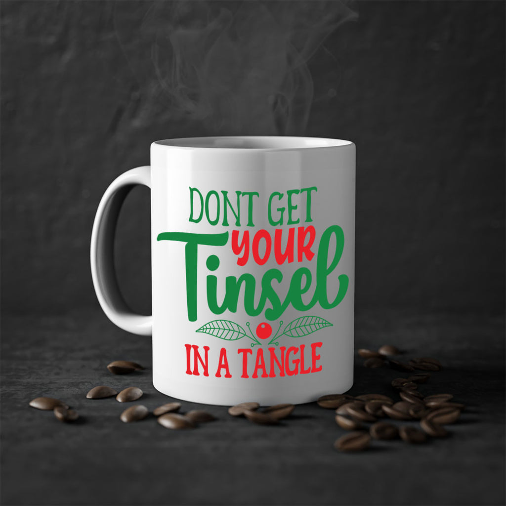 dont get your tinsel in a tangle style 187#- christmas-Mug / Coffee Cup