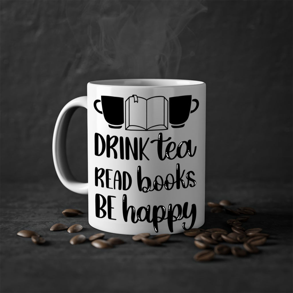 drink tea read books be happy 42#- Reading - Books-Mug / Coffee Cup