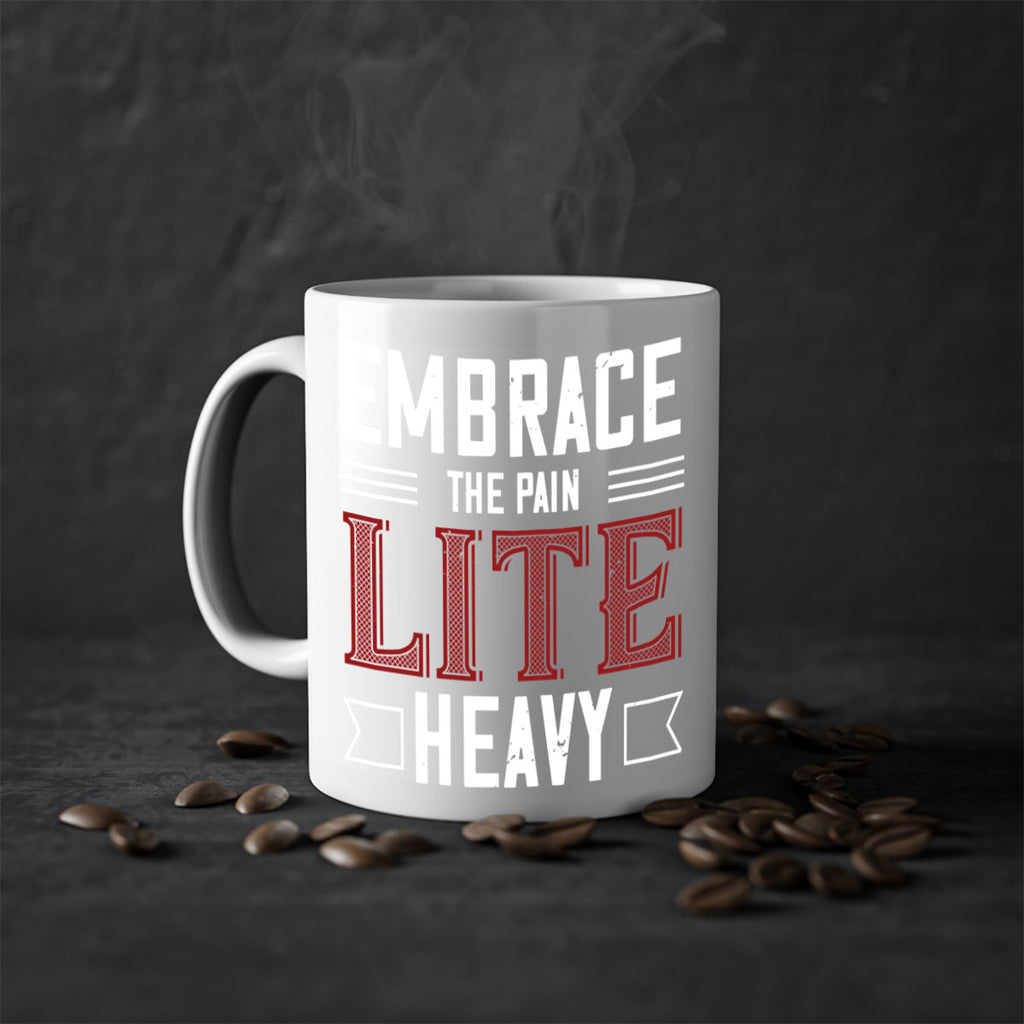 embrace the pain lite heavy 55#- gym-Mug / Coffee Cup
