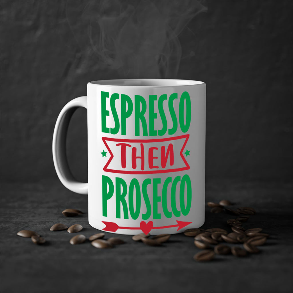 espresso then prosecco style 197#- christmas-Mug / Coffee Cup