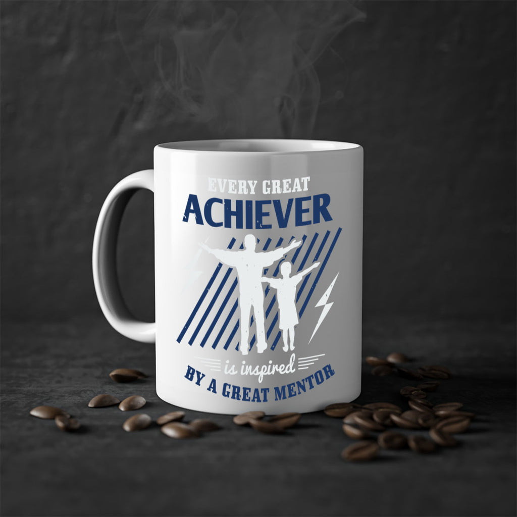 every great achiever 230#- fathers day-Mug / Coffee Cup