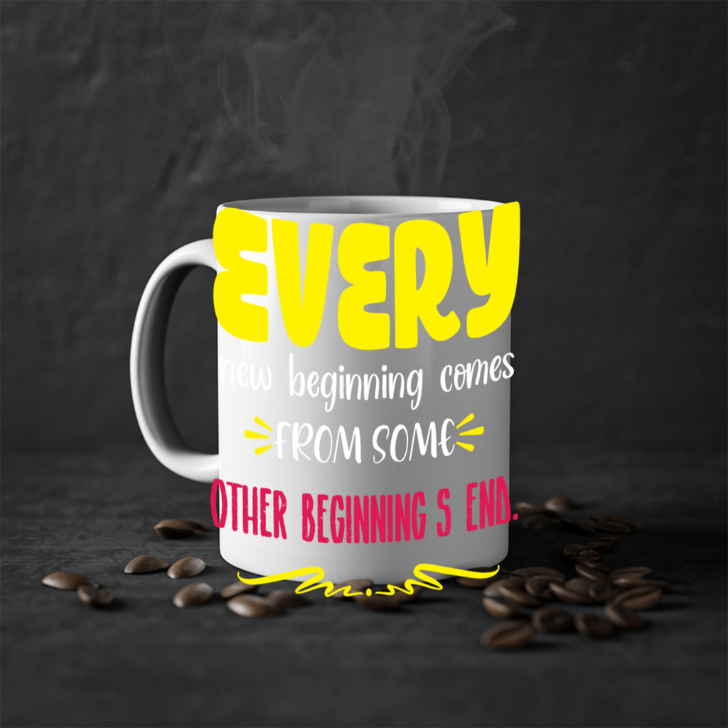 every new beginning comes from some other beginning's end style 198#- christmas-Mug / Coffee Cup