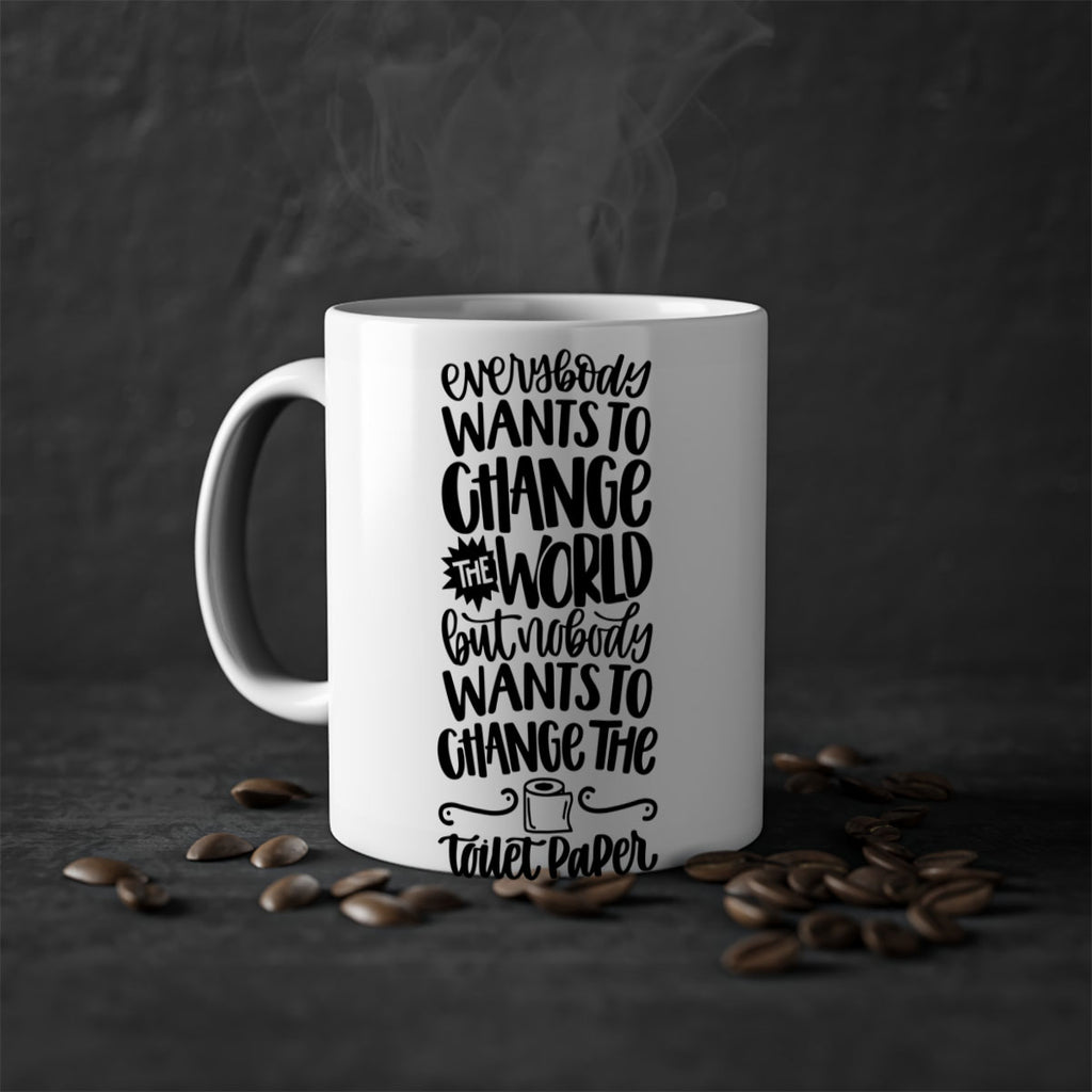 everybody wants to change the world 41#- bathroom-Mug / Coffee Cup