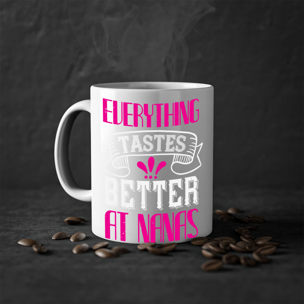 everything tastes better at nanas 107#- grandma-Mug / Coffee Cup