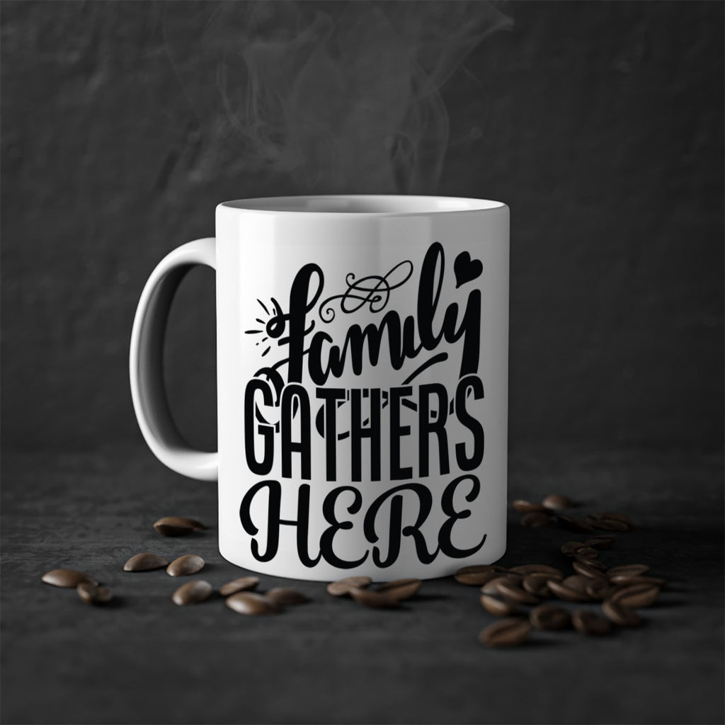 family gathers here 39#- Family-Mug / Coffee Cup