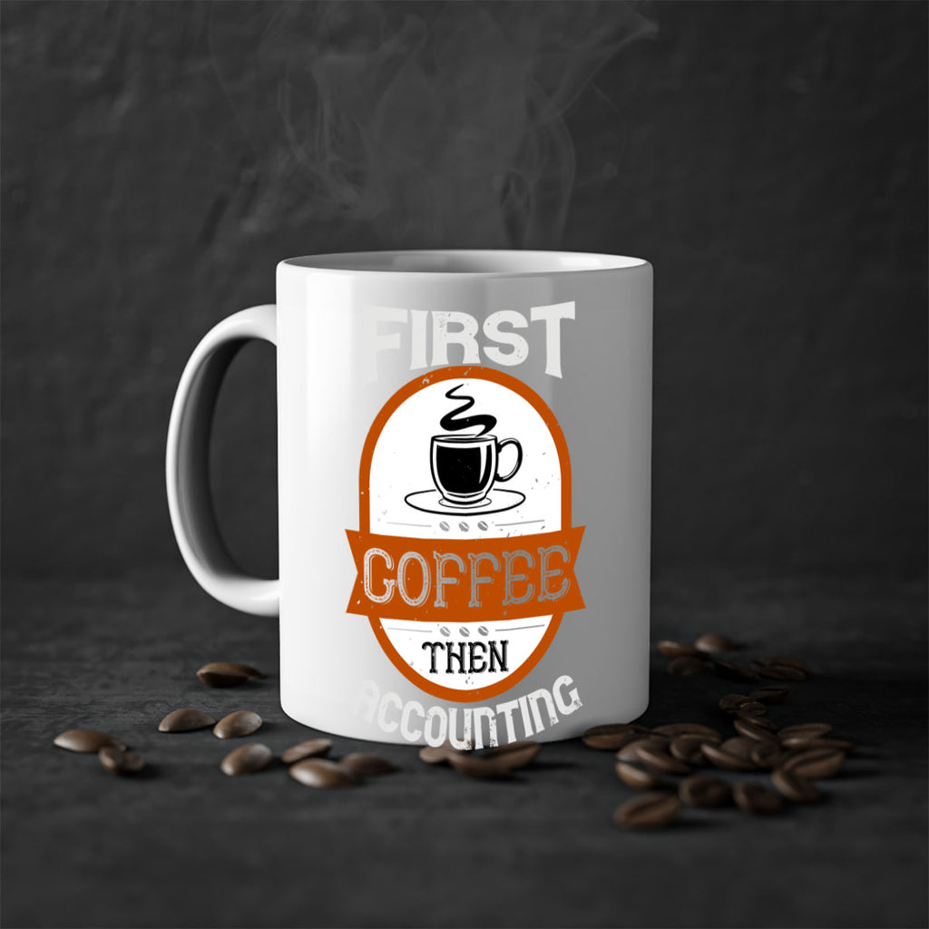 first coffee thenaccounting 264#- coffee-Mug / Coffee Cup