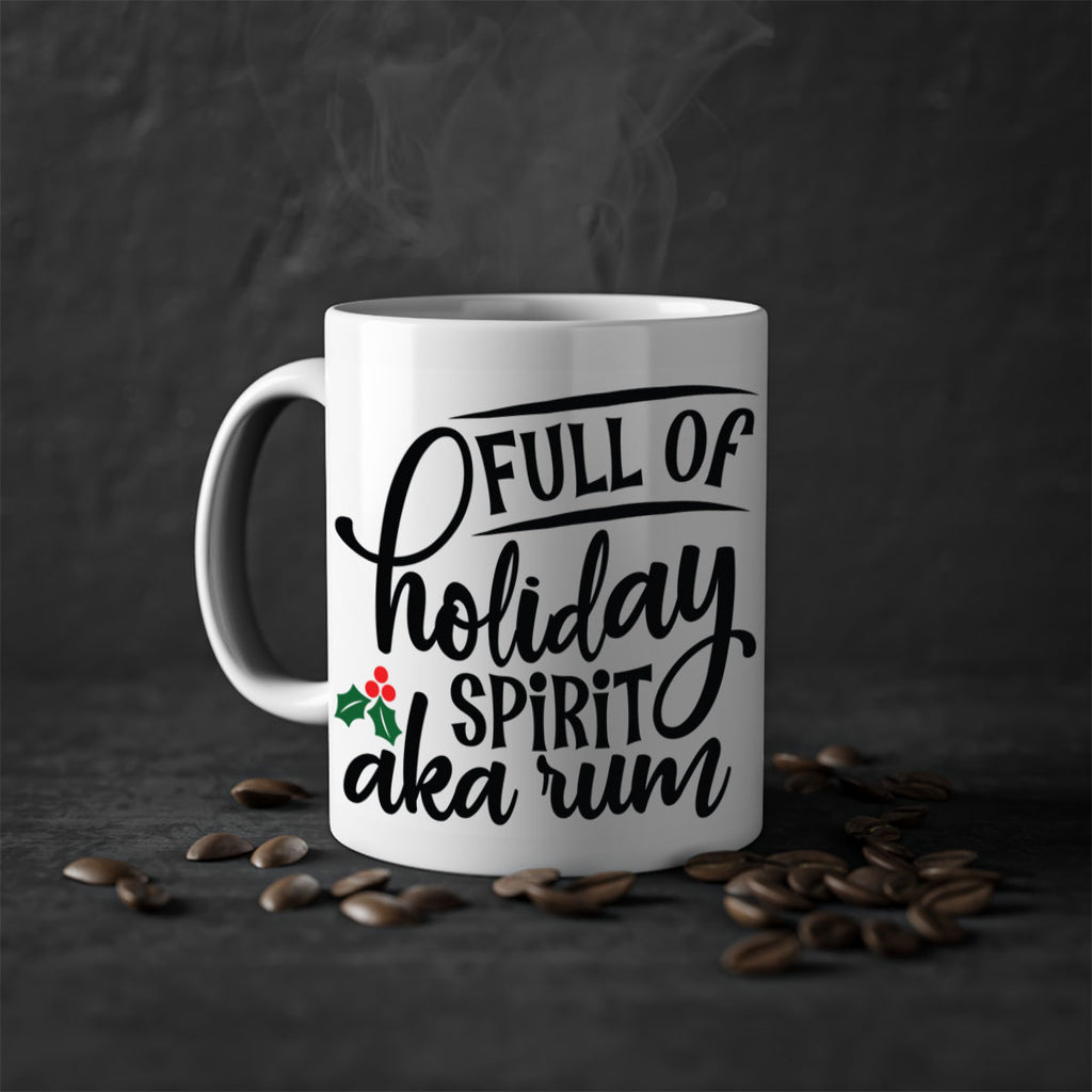 full of holiday spirit aka rum style 223#- christmas-Mug / Coffee Cup