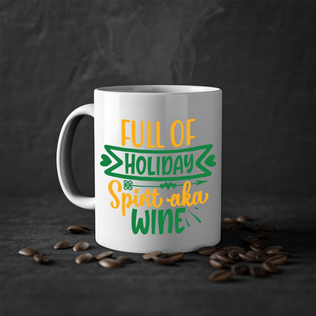 full of holiday spirit aka wine style 225#- christmas-Mug / Coffee Cup