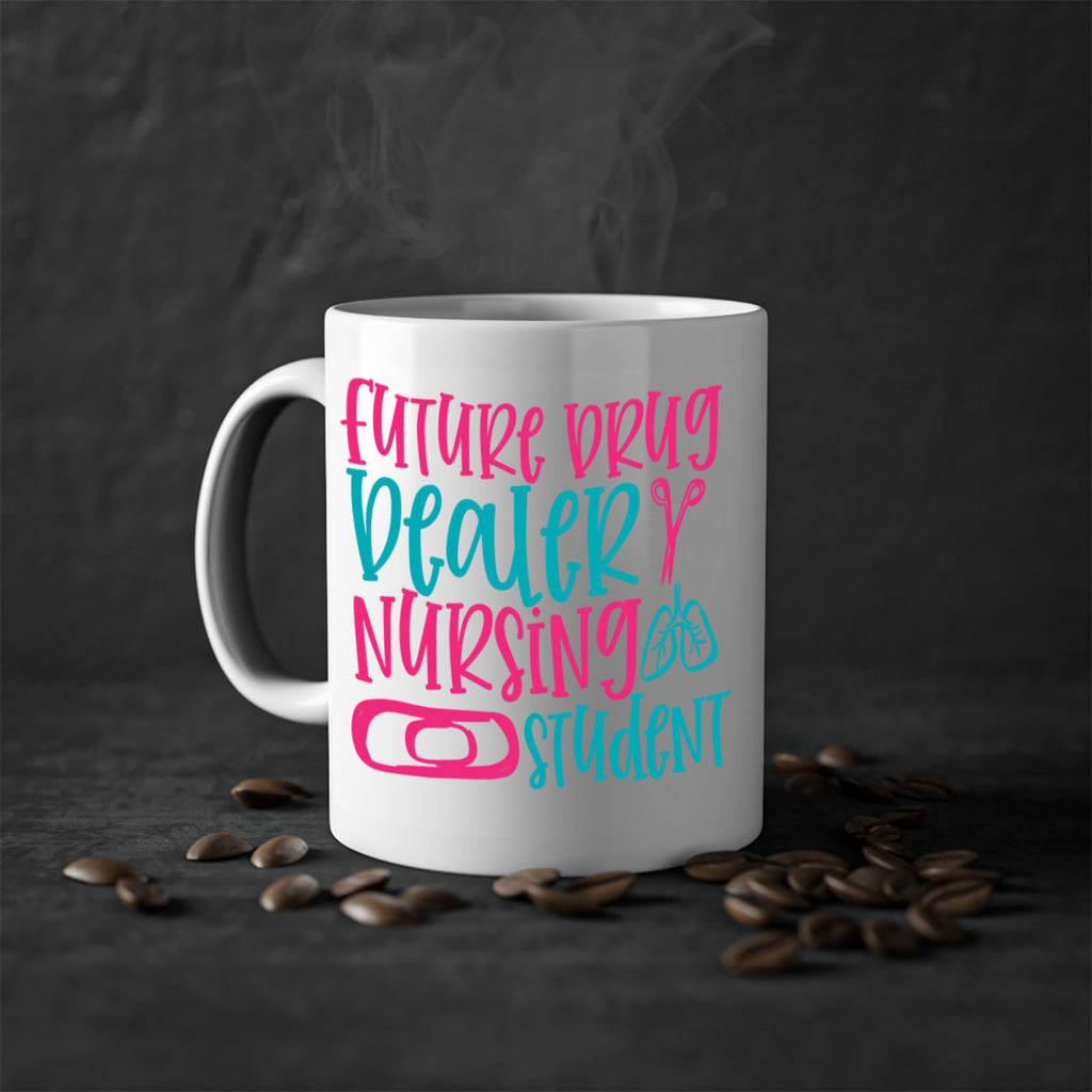 future drug deaer nursing studnt Style 383#- nurse-Mug / Coffee Cup