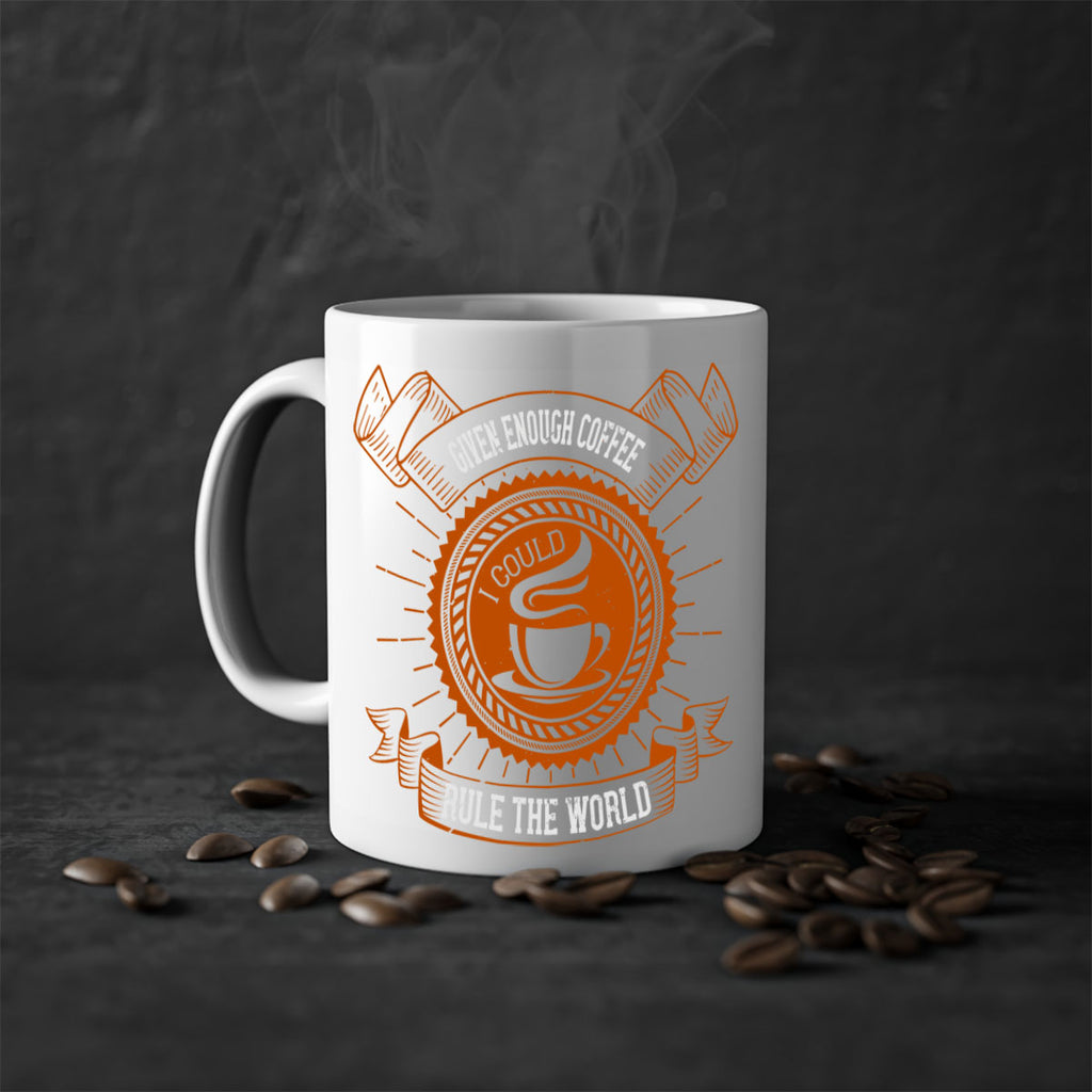 given enough coffee i could rule the world 262#- coffee-Mug / Coffee Cup