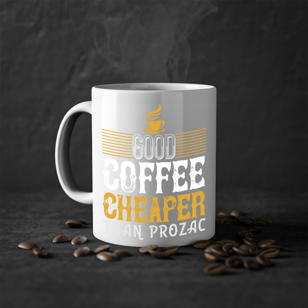 good coffee – cheaper than prozac 261#- coffee-Mug / Coffee Cup
