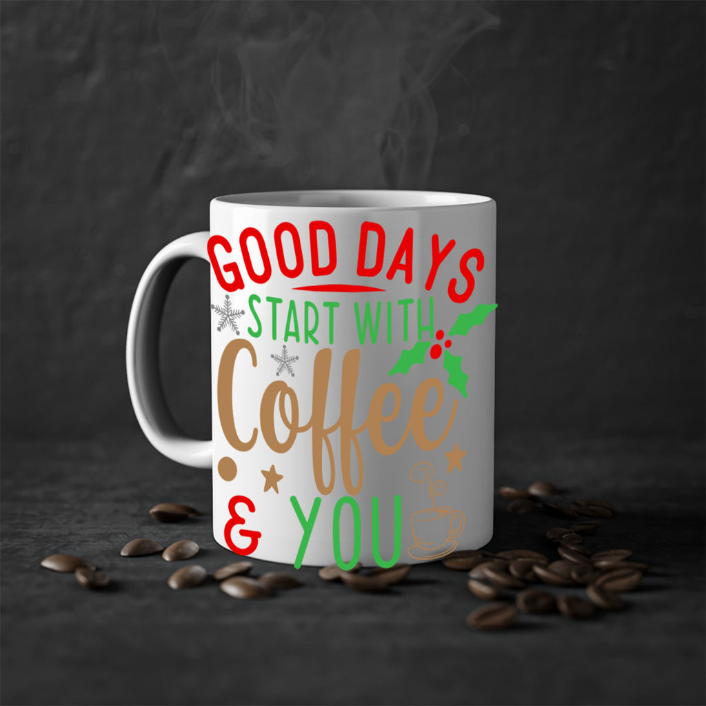 good days start with coffee style 239#- christmas-Mug / Coffee Cup