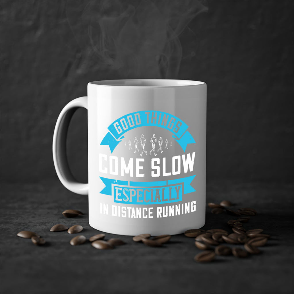 good things come slow especially in distance running 44#- running-Mug / Coffee Cup