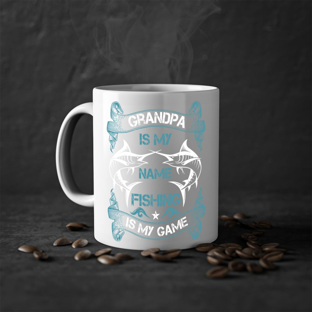 grandpa is my name fishing is my game 260#- fishing-Mug / Coffee Cup