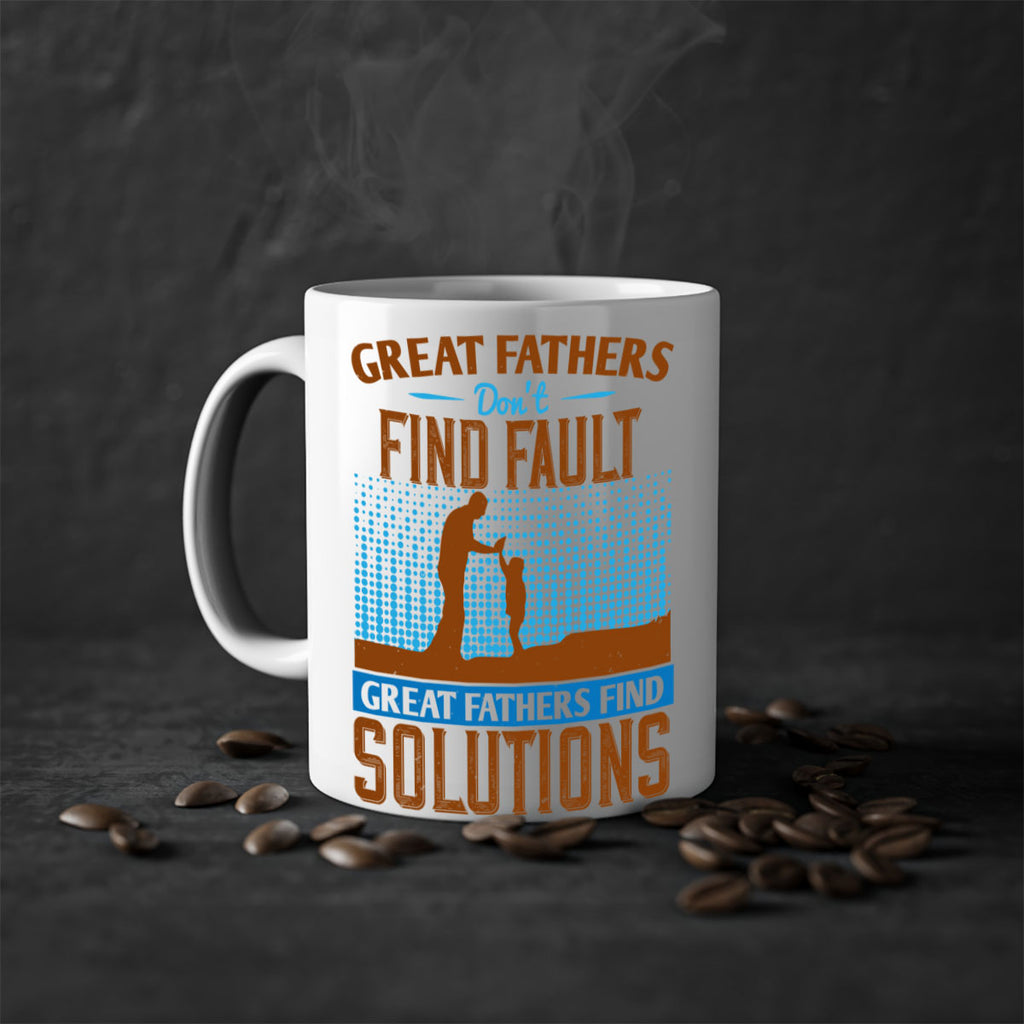 great fathers don’t find fault great fathers find solutions 258#- fathers day-Mug / Coffee Cup