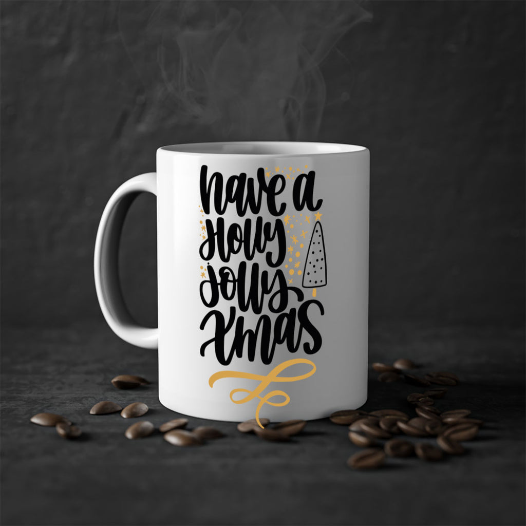 have a holly jolly xmas gold 146#- christmas-Mug / Coffee Cup