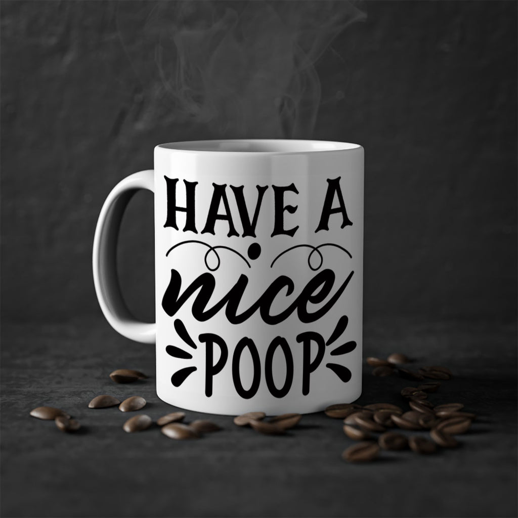 have a nice poop 74#- bathroom-Mug / Coffee Cup