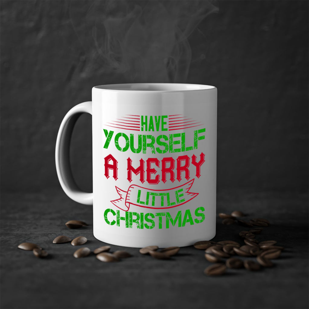 have yourself a merry little christmas 425#- christmas-Mug / Coffee Cup