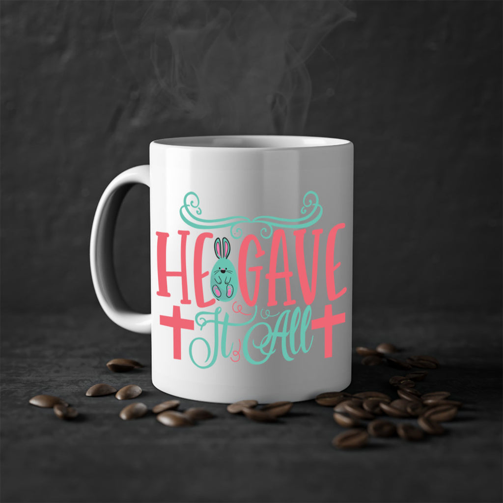 he gave it all 119#- easter-Mug / Coffee Cup