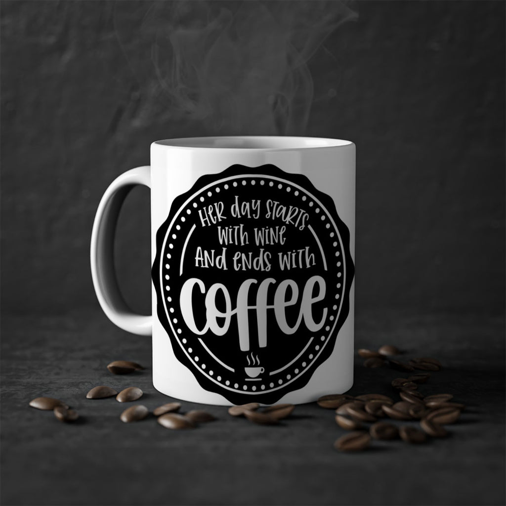 her day starts with wine and ends with coffee 116#- coffee-Mug / Coffee Cup