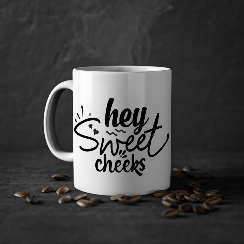 hey sweet cheeks 71#- bathroom-Mug / Coffee Cup