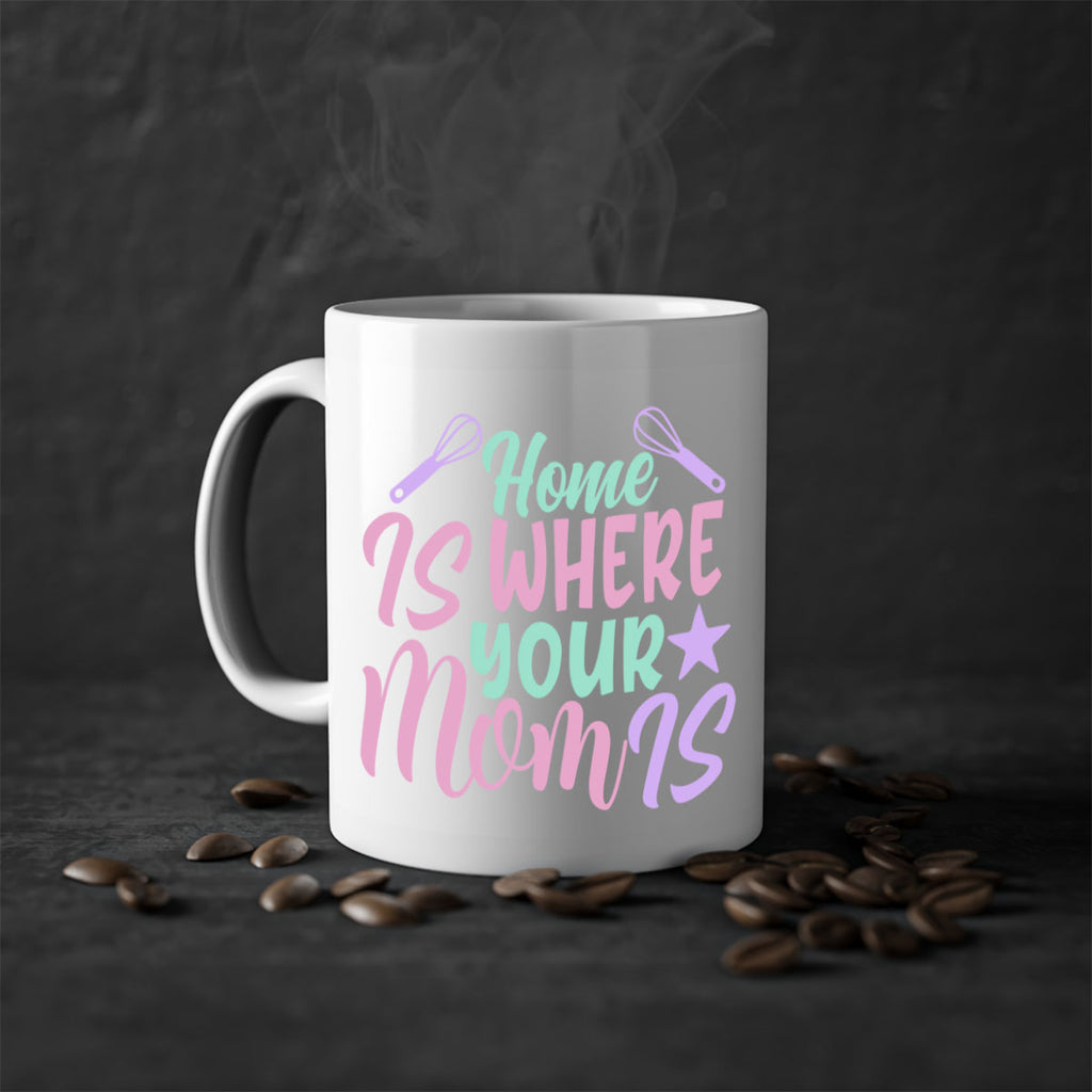 home is where your mom is 37#- home-Mug / Coffee Cup