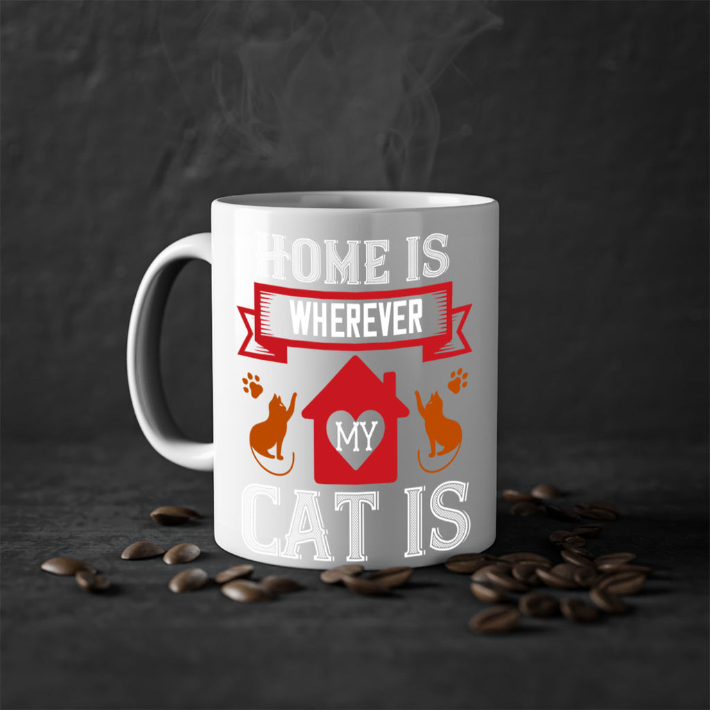 home is wherwever my cat is Style 51#- cat-Mug / Coffee Cup