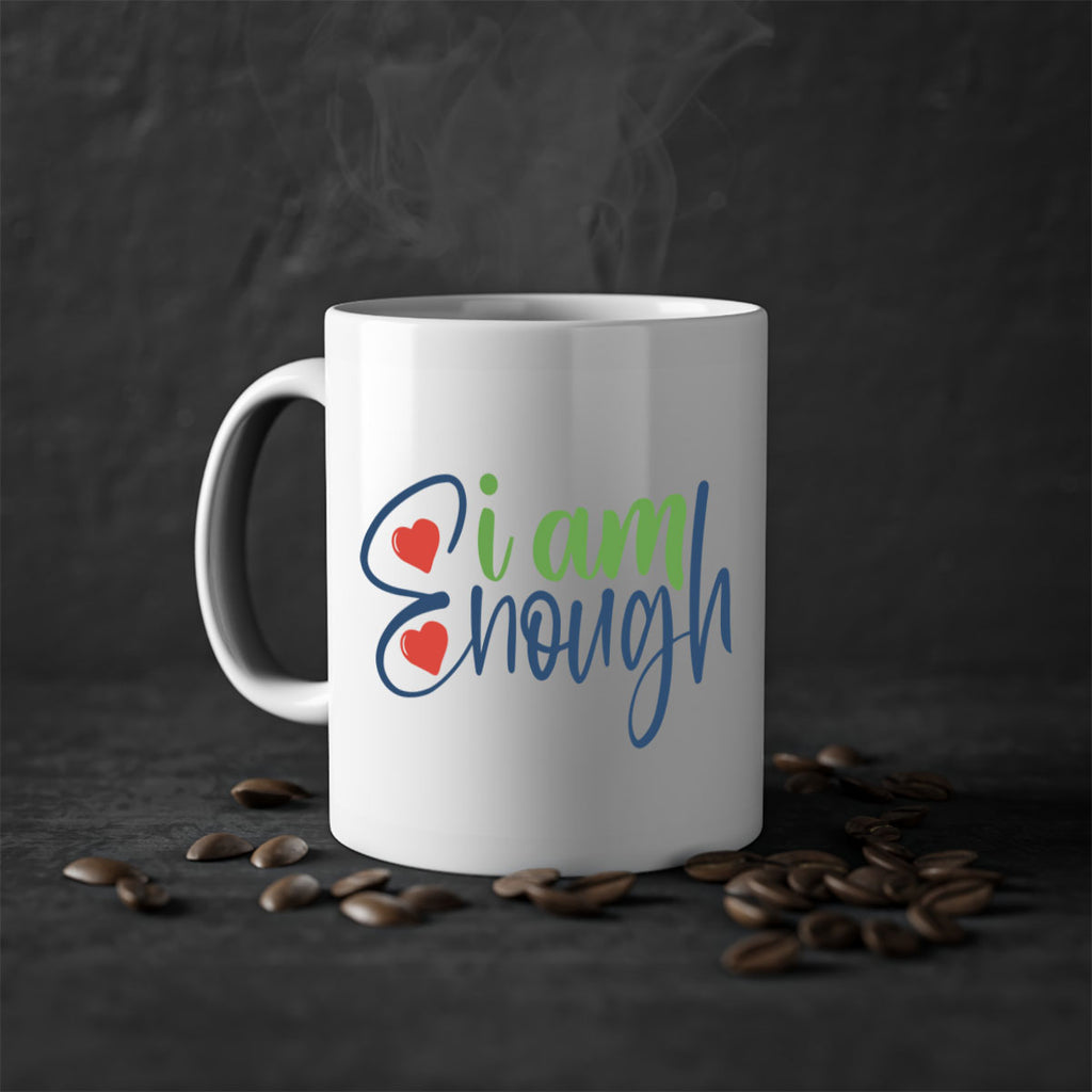 i am enough Style 104#- motivation-Mug / Coffee Cup